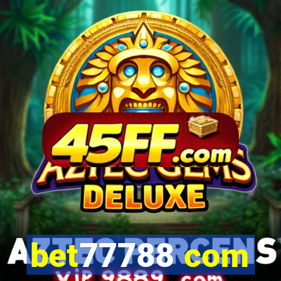 bet77788 com